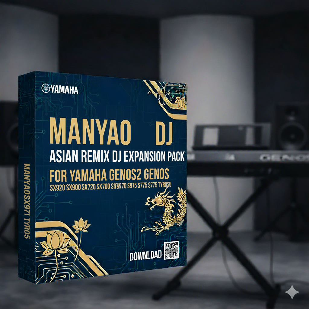 Manyao Asian Remix DJ Expansion Pack Sample For Yamaha Genos2 Genos SX920 SX900 SX720 SX700 S975 S970 S775 A3000 A5000 Tyros5 Download
