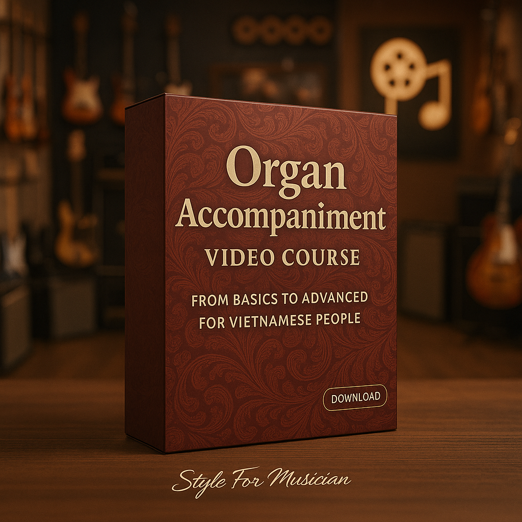 Organ Accompaniment Video Course from Basics to Advanced for Vietnamese people 2